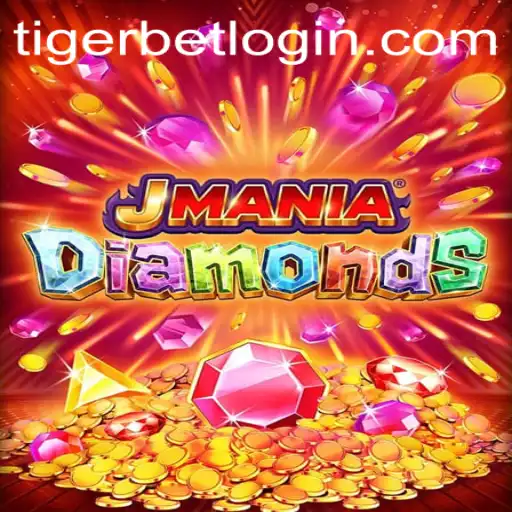 Exploring the World of JManiaDiamonds and Understanding Tiger Bet